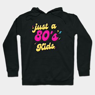 just a 80s kids Hoodie